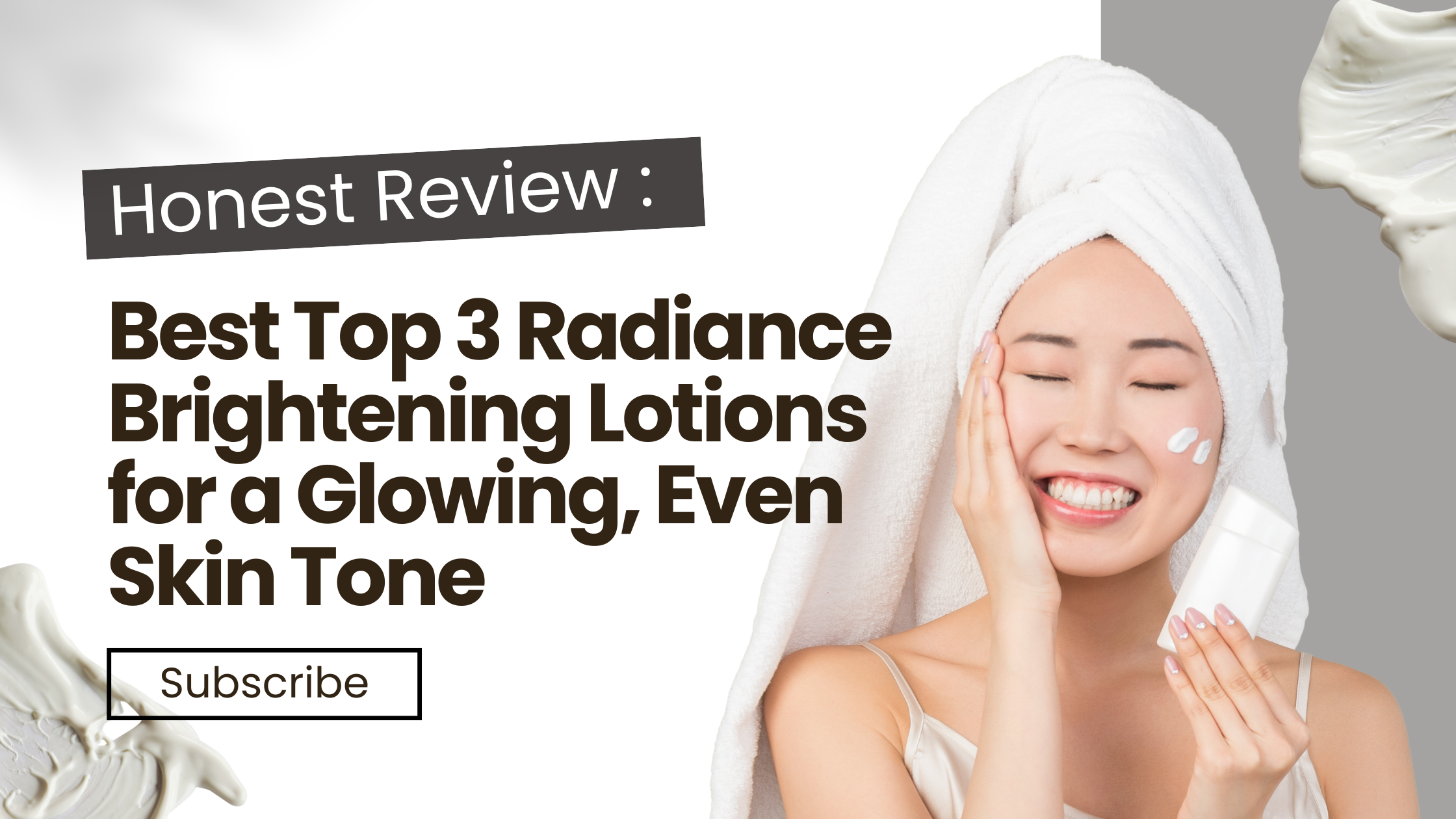 Best Top 3 Radiance Brightening Lotions for a Glowing, Even Skin Tone ...